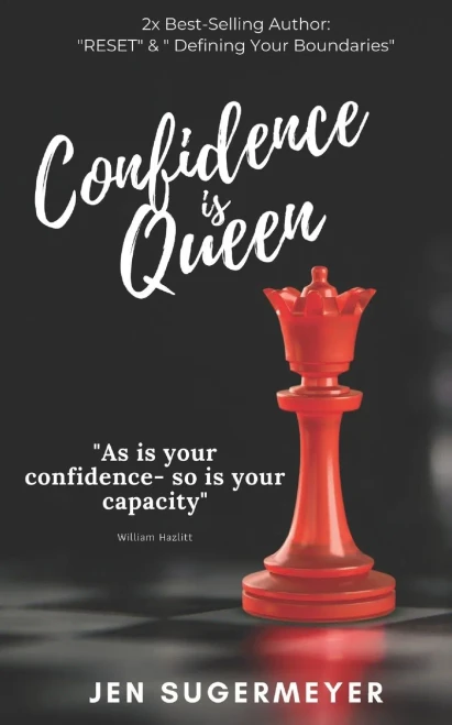 Confidence Is Queen: Confidence Is An Inside Job