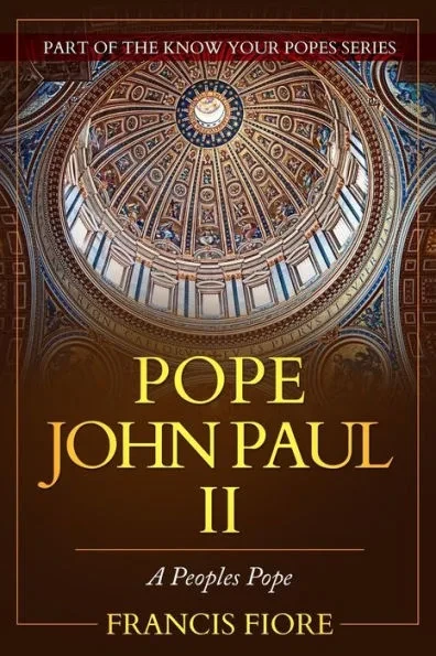 Pope John Paul II: A Peoples Pope