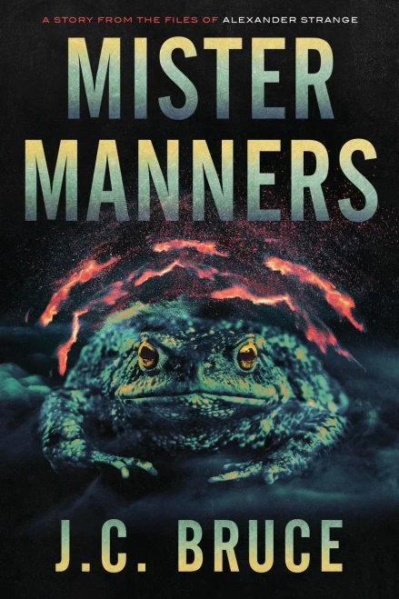Mister Manners: A Story From The Files Of Alexander Strange