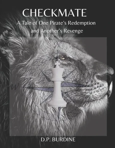 Checkmate: A Tale of One Pirate's Redemption, and Another's Revenge