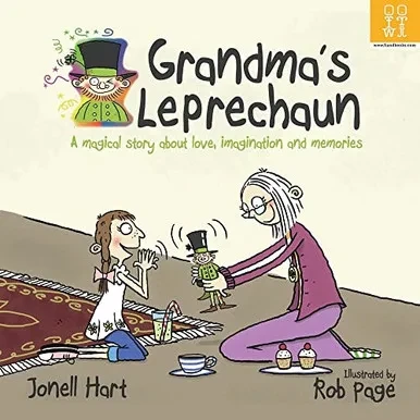 Grandma'S Leprechaun: A Magical Story About Love, Imagination, And Memories