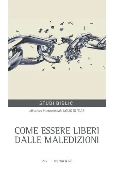 Come essere liberi dalle maledizioni