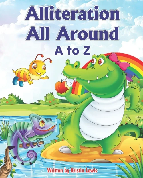 Alliteration All Around: A To Z