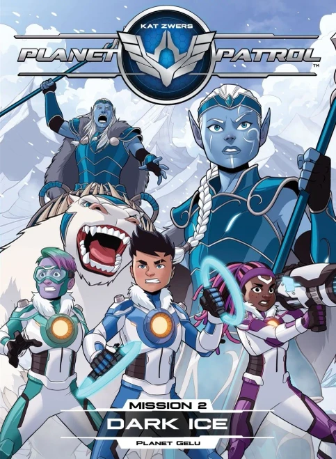 Planet Patrol, Mission 2, Planet Gelu, Dark Ice (Planet Patrol Series)
