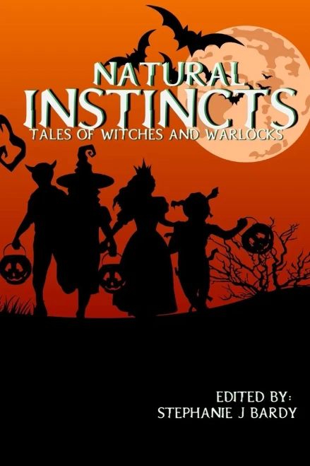 Natural Instincts: Tales Of Witches And Warlocks