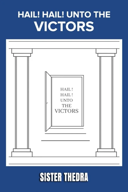Hail! Hail! Unto The Victors