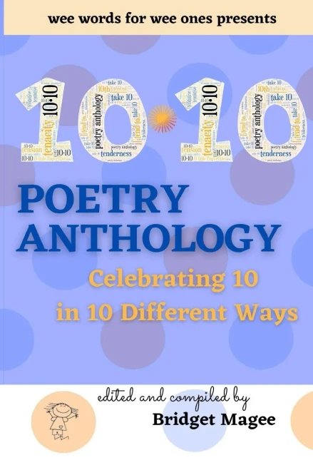 10.10 Poetry Anthology: Celebrating 10 In 10 Different Ways
