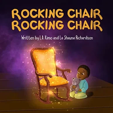 Rocking Chair, Rocking Chair: A Bedtime Rhyme For Mindfulness, Imagination, And Family Bonding (Ages 0 - 3)