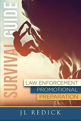 Survival Guide To Law Enforcement Promotional Preparation
