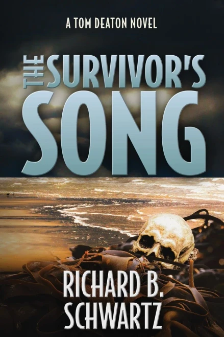 The SurvivorS Song: A Tom Deaton Novel