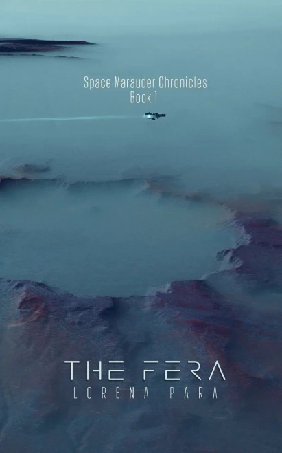 The Fera: Space Marauder Series (Space Pirate Series)