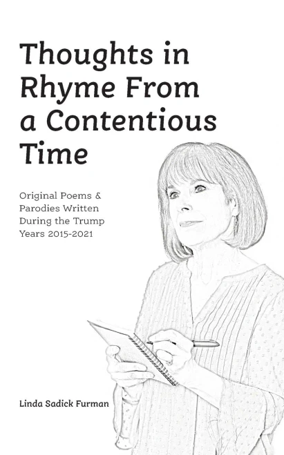Thoughts In Rhyme From A Contentious Time: Original Poems & Parodies Written During The Trump Years 2015-2021