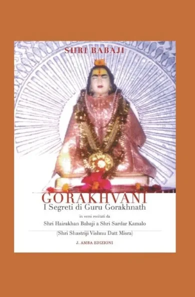 Gorakhvani: I Segreti di Guru Gorakhnath