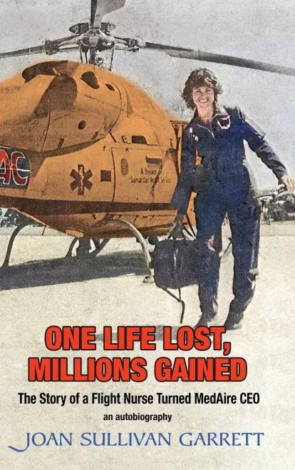 One Life Lost, Millions Gained: The Story Of Joan Sullivan Garrett Flight Nurse Turned Medaire Ceo