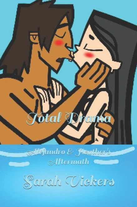 Total Drama: Alejandro & Heather's Aftermath