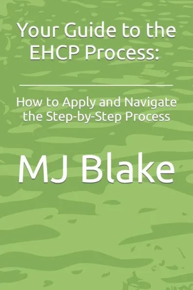 Your Guide to the EHCP Process: How to Apply and Navigate the Step-by-Step Process