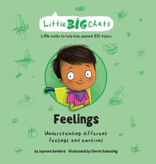 Feelings: Understanding Different Feelings And Emotions (Little Big Chats)
