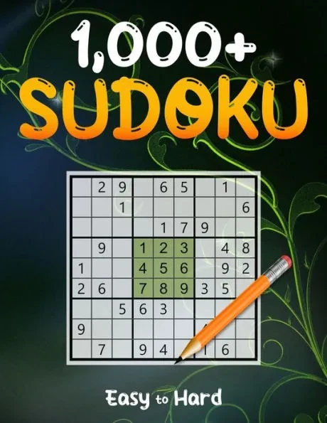 1,000+ Easy to Hard level Sudoku Puzzles: Puzzles with Solutions Book for Adults
