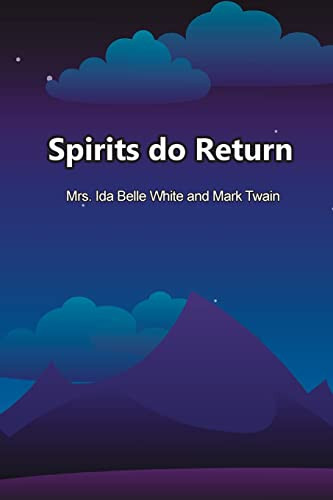 Spirits Do Return