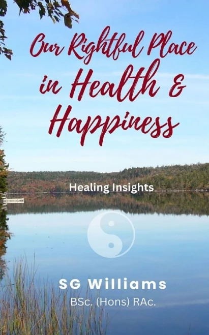 Our Rightful Place In Health & Happiness: Healing Insights