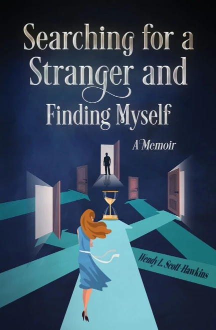 Searching For A Stranger And Finding Myself: A Memoir