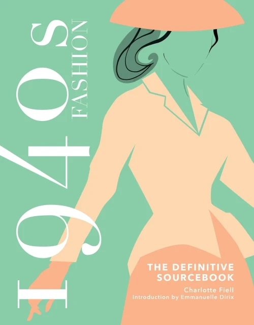1940S Fashion Sourcebook (Fashion Sourcebooks)