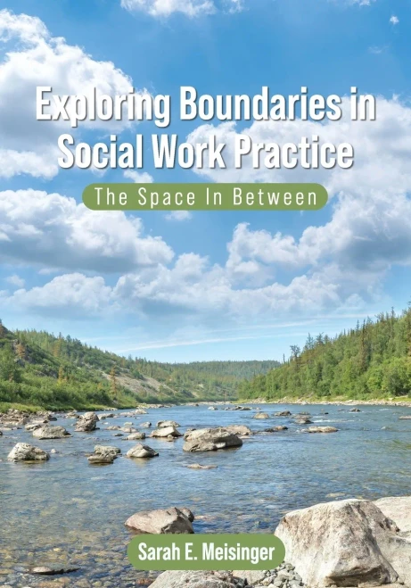 Exploring Boundaries In Social Work Practice: The Space In Between