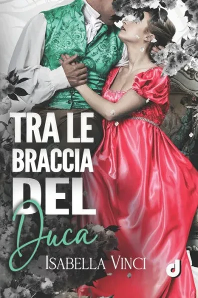 Tra le braccia del Duca