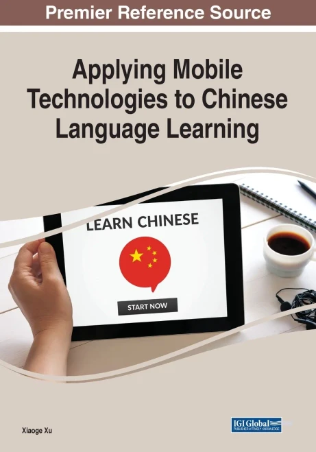 Applying Mobile Technologies To Chinese Language Learning