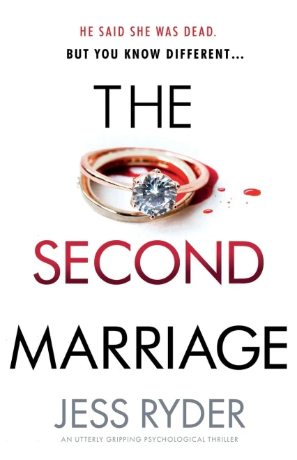 The Second Marriage: An Utterly Gripping Psychological Thriller