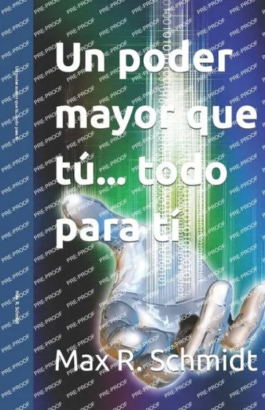 Un poder mayor que tú... todo para tí: Voluman 1