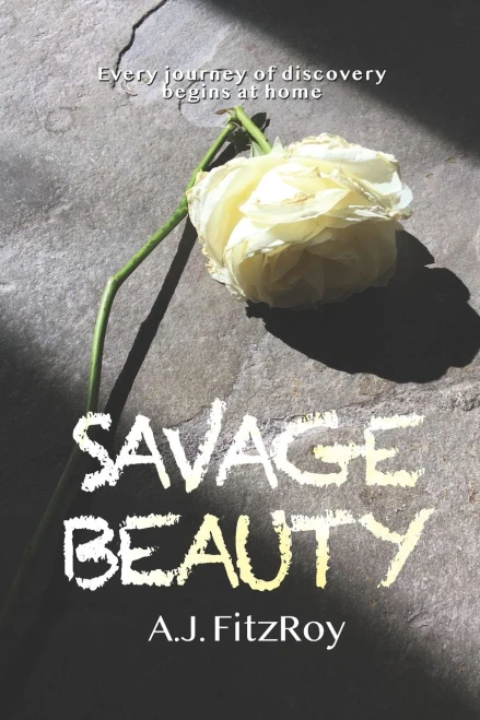 Savage Beauty: Every Journey Of Discovery Begins At Home