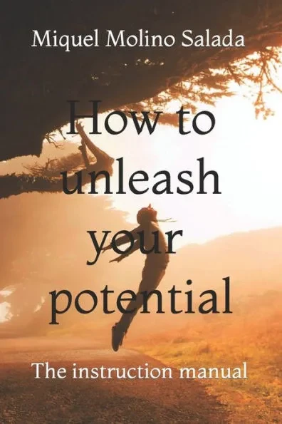 How to unleash your potential: The instruction manual