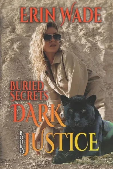 Dark Justice: Book #3, Buried Secrets
