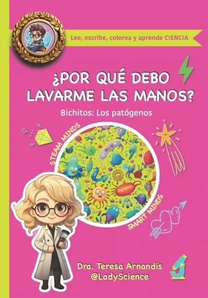 ¿Por qué debo lavarme las manos?: Bichitos: Los patógenos