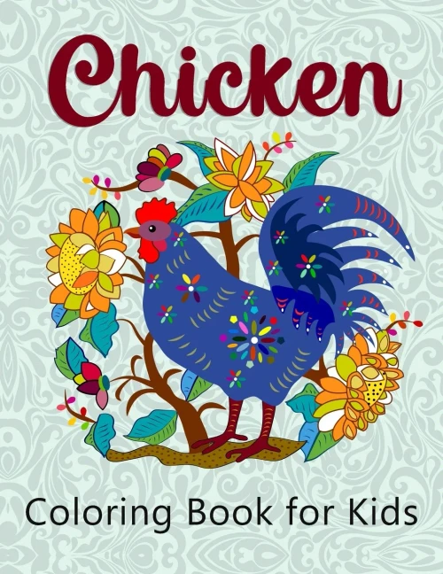 Chicken Coloring Book For Kids: Super Easy And Fun Coloring Pages For Kids