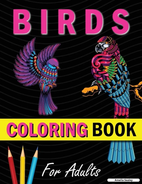 Bird Coloring Book: Cute Bird Designs For Relaxation And Stress Relief