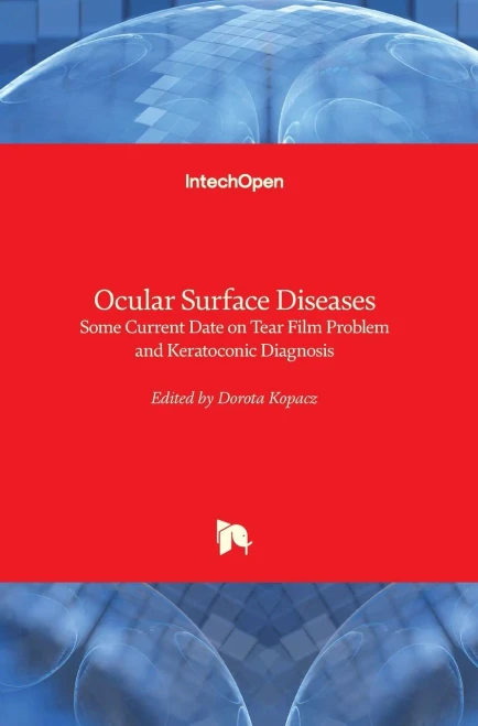 Ocular Surface Diseases: Some Current Date On Tear Film Problem And Keratoconic Diagnosis