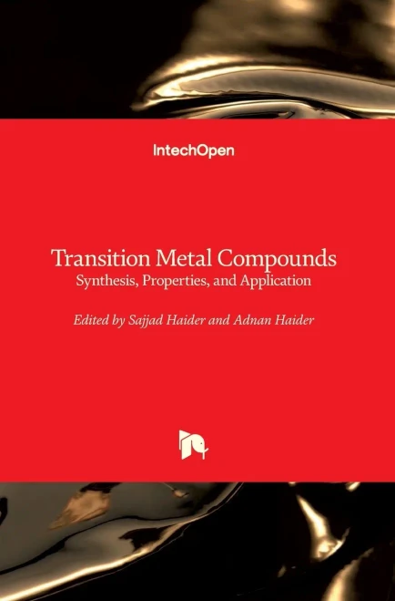 Transition Metal Compounds: Synthesis, Properties, And Application