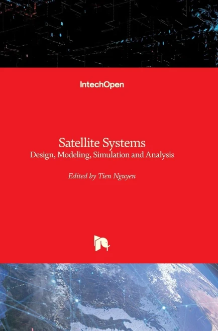 Satellite Systems: Design, Modeling, Simulation And Analysis