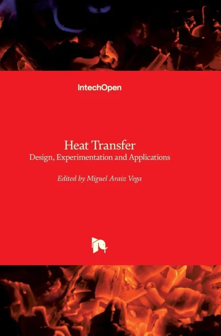 Heat Transfer: Design, Experimentation And Applications