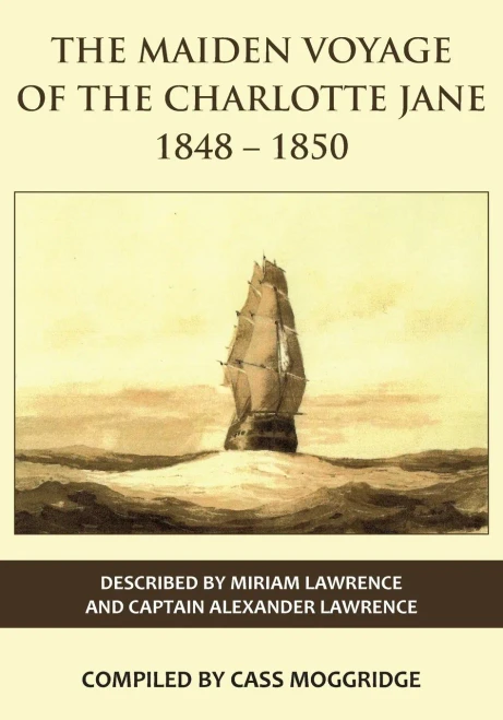 The Maiden Voyage Of The Charlotte Jane 1848-1850