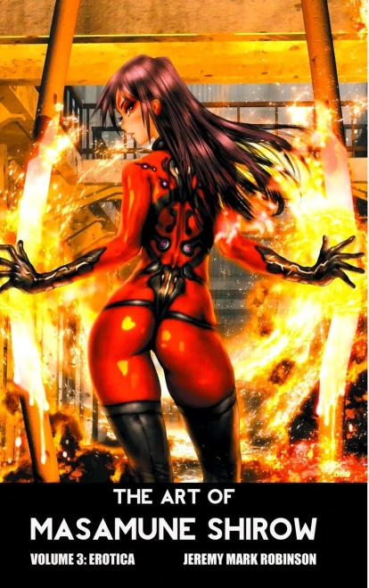 The Art Of Masamune Shirow: Volume 3: Erotica