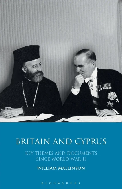 Britain and Cyprus: Key Themes and Documents Since World War II