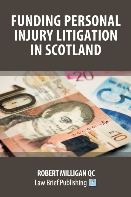 Funding Personal Injury Litigation In Scotland