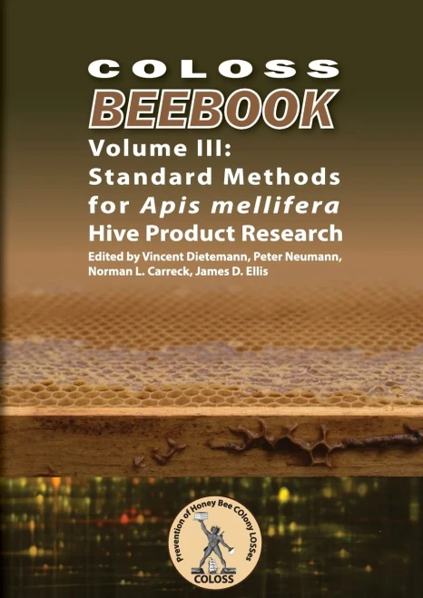 Coloss Beebook - Volume Iii: Standard Methods For Apis Mellifera Hive Product Research