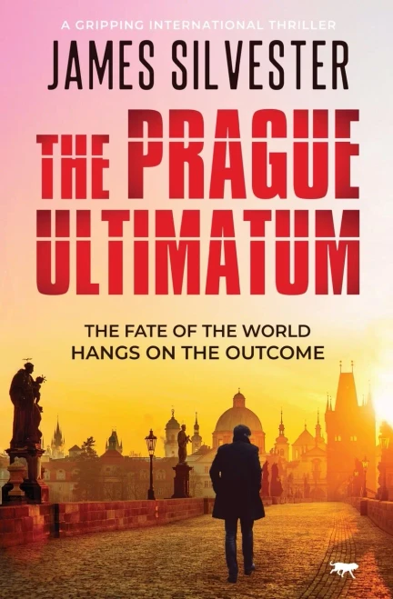 The Prague Ultimatum: A Gripping International Thriller (The Prague Thrillers)