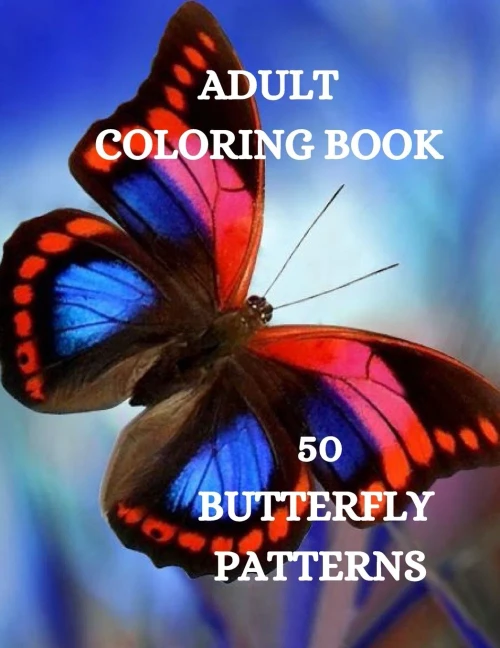 Butterflies Coloring Book: Beautiful Butterflies Coloring Book, Relaxing Coloring Book For Grown-Ups