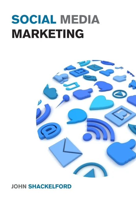 Social Media Marketing: Turn Your Online Presence On Facebook, Instagram, Youtube And Twitter Into A Money Printing Machine - Branding Strategies For Beginner And Expert Digital Marketers