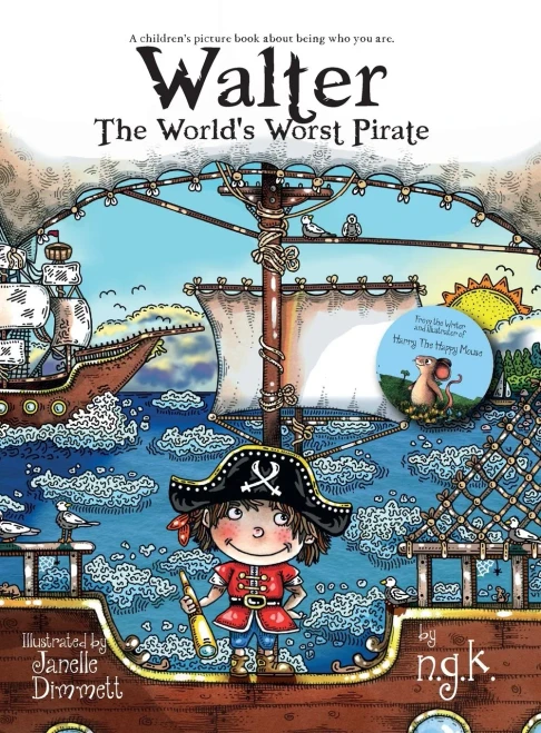 Walter The World'S Worst Pirate (Hardback): From The Bestselling Author Of Harry The Happy Mouse